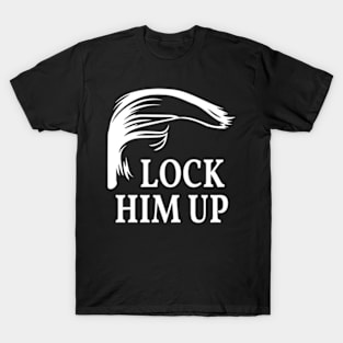 Lock Him Up T-Shirt